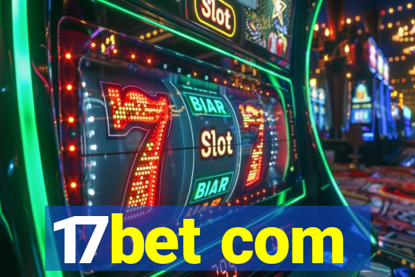 17bet com
